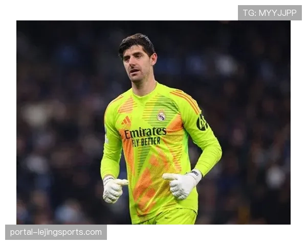 库尔图瓦出击失误送点 皇马门将本赛季第三次犯错